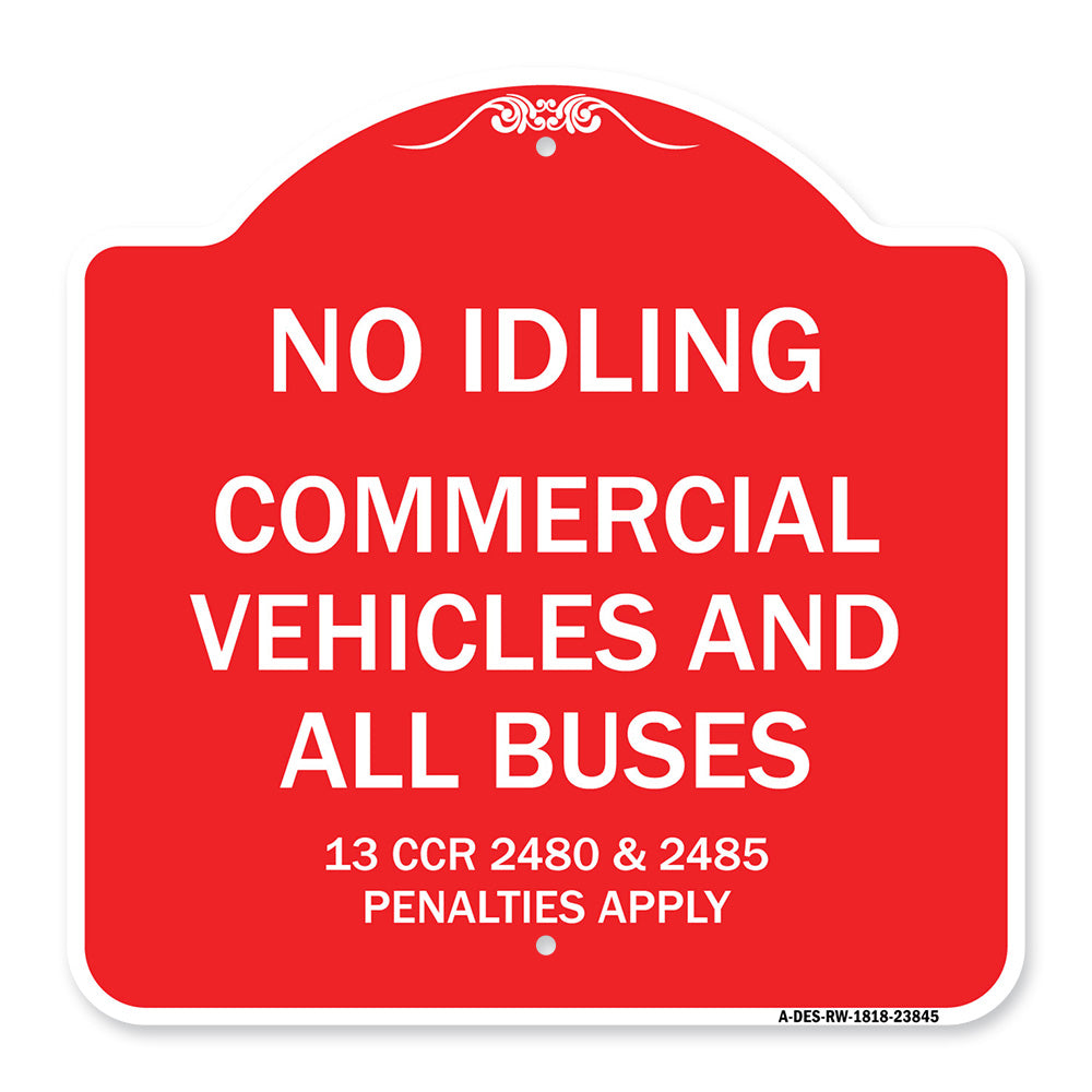 No Idling Commercial Vehicles and All Buses 13 CCR 2480 and 2485 Penalties Apply