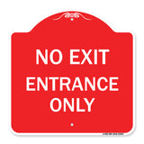 No Exit Entrance Only
