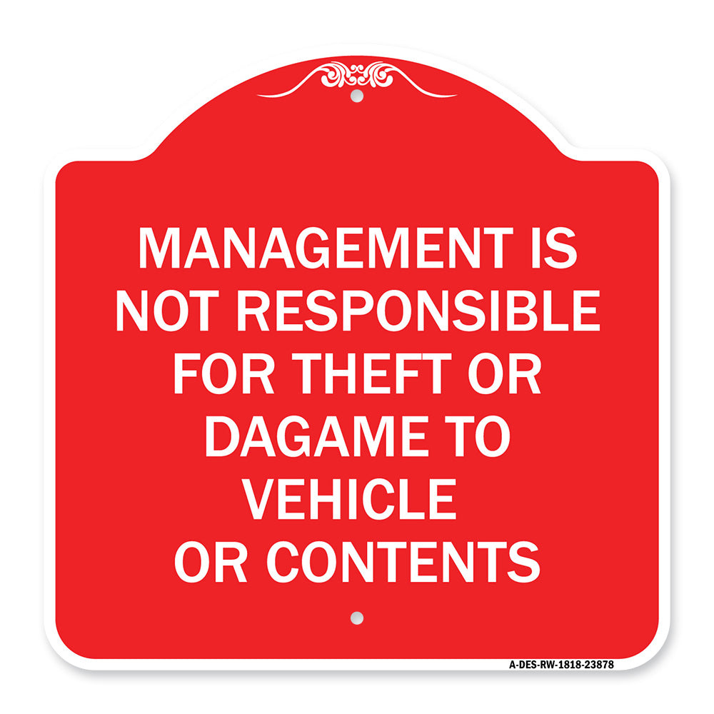 Management Is Not Responsible for Theft or Damage to Vehicles or Contents