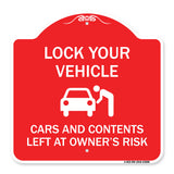 Lock Your Vehicle - Cars and Contents Left at Owner's Risk