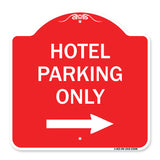 Hotel Parking Only (With Right Arrow)