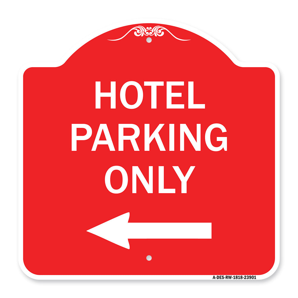 Hotel Parking Only (With Left Arrow)