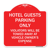 Hotel Guests Parking Only Violators Will Be Towed Away at Vehicle Owners' Expense