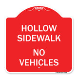Hollow Sidewalk No Vehicles