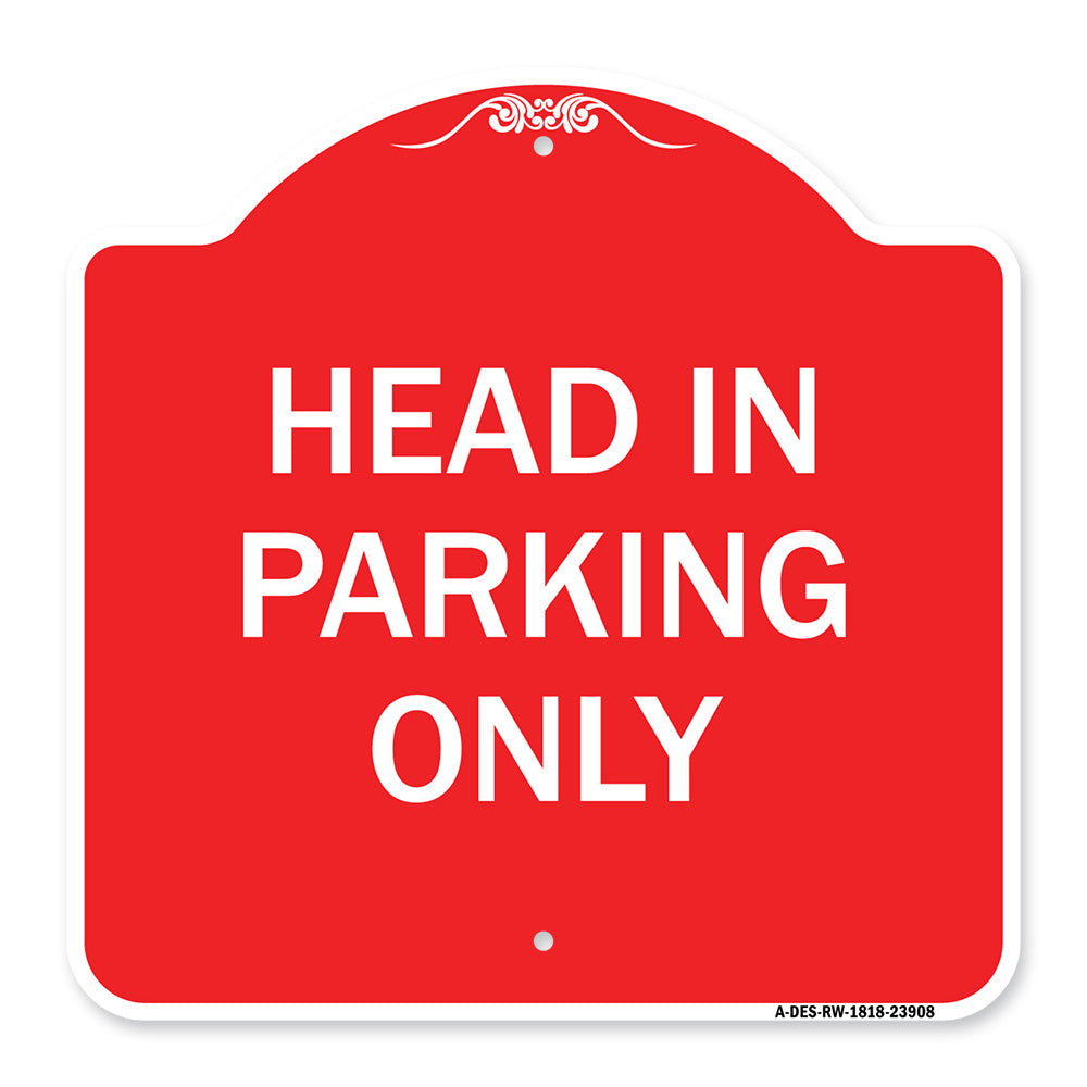 Head in Parking Only