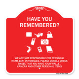 Have You Remembered We Are Not Responsible for Personal Items Left in Vehicles Double-Check to See That You Have Your Wallet