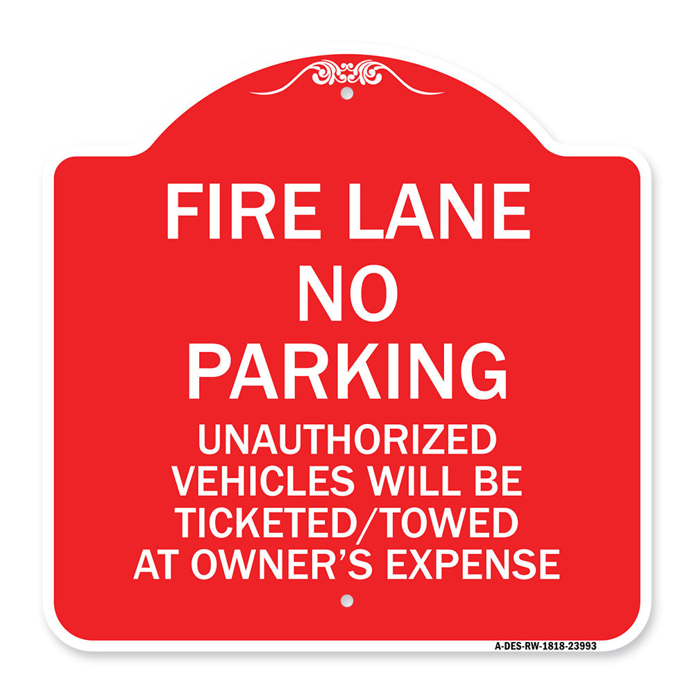 Fire Lane No Parking Unauthorized Vehicles Will Be Ticketed Towed at Owners Expense