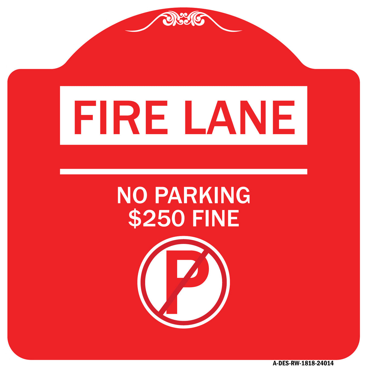 Fire Lane - No Parking $250 Fine (With No Parking Symbol)