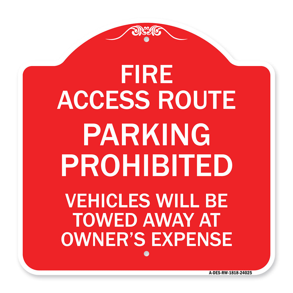 Fire Access Route Vehicles Will Be Towed Away at Owner Expense