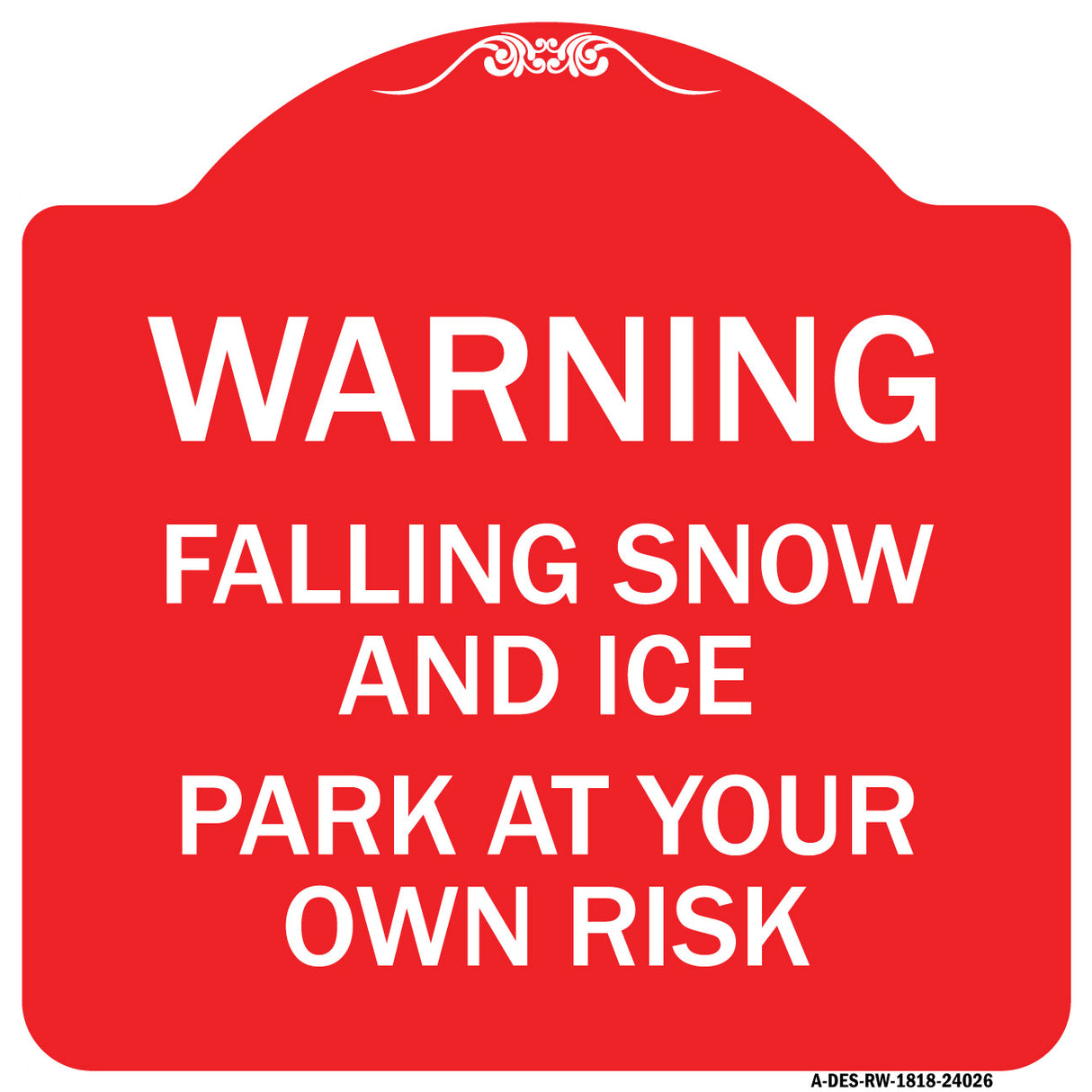 Falling Snow and Ice - Park at Your Own Risk