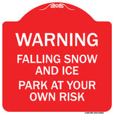 Falling Snow and Ice - Park at Your Own Risk