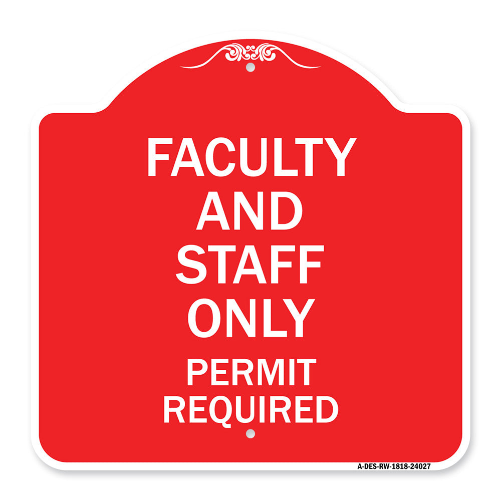 Faculty and Staff Parking Only Permit Required
