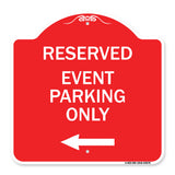 Event Parking Only (With Left Arrow)