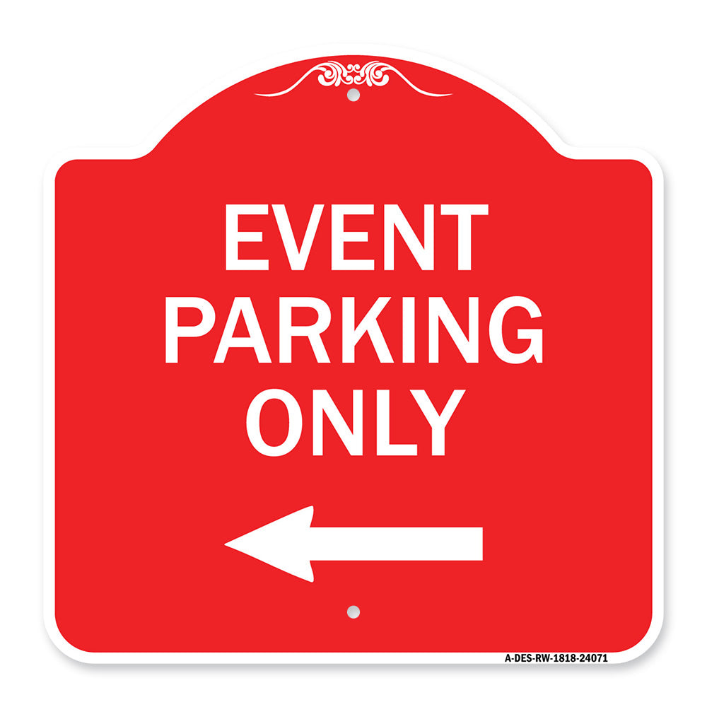 Event Parking Only (With Left Arrow)
