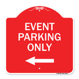 Event Parking Only (With Left Arrow)
