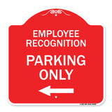Employee Recognition Parking Only (With Left Arrow)