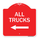 Driveway Sign All Trucks with Left Arrow