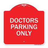 Doctors Parking Only