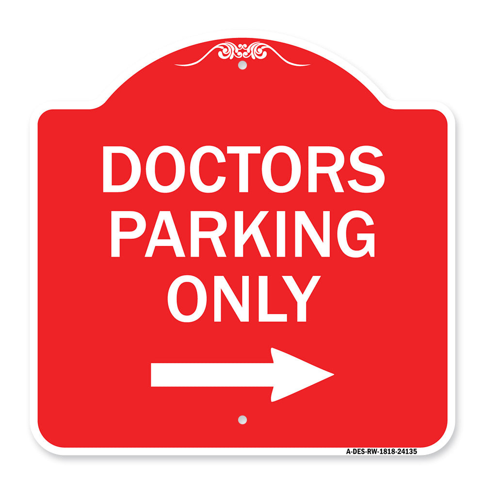 Doctors Parking Only (With Right Arrow)