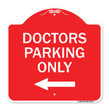 Doctors Parking Only