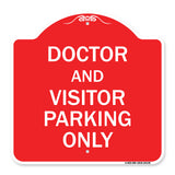 Doctor and Visitor Parking Only Sign
