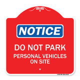Do Not Park Personal Vehicles on Site