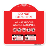 Do Not Park Here No Hazardous Waste Accepted