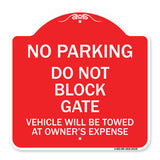 Do Not Block Gate Vehicle Will Be Towed at Owner Expense