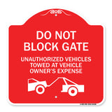 Do Not Block Gate Unauthorized Vehicles Towed at Owner Expense with Graphic