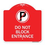 Do Not Block Entrance (With No Parking Symbol)