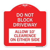 Do Not Block Driveway Allow 10 Ft Clearance on Either Side