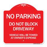 Do Not Block Driveway Vehicle Will Be Towed at Owner's Expense