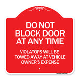 Do Not Block Door at Anytime Violators Will Be Towed Away at Owner Expense