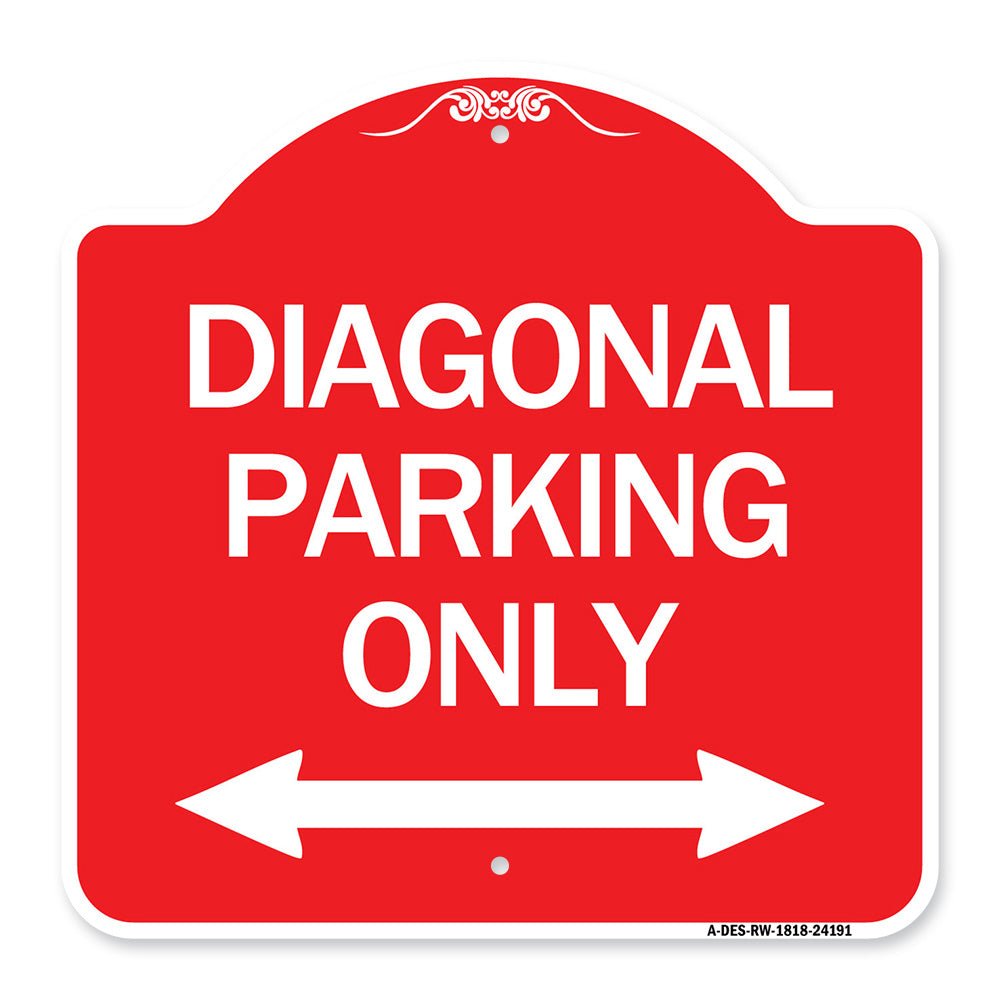 Diagonal Parking Only with Bidirectional Arrow