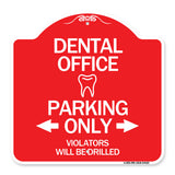 Dental Office Parking Only Violators Will Be Drilled