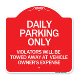 Daily Parking Only Violators Will Be Towed Away at Vehicle Owner's Expense