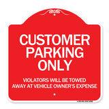 Customer Parking Only Violators Will Be Towed Away at Vehicle Owner's Expense