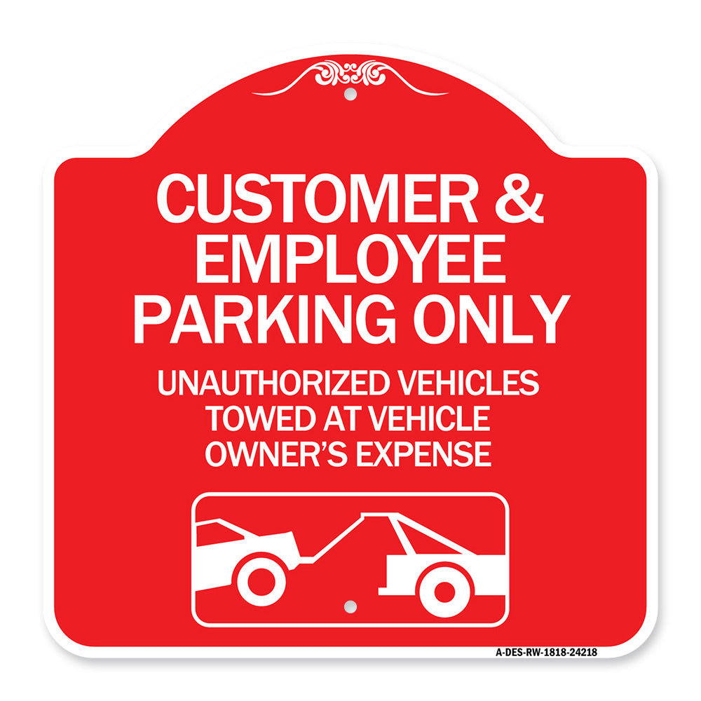 Customer and Employee Parking Only Unauthorized Vehicles Towed at Owner Expense with Graphic