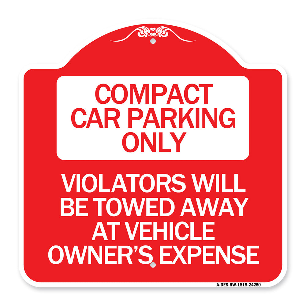 Compact Car Parking Only Violators Will Be Towed Away at Vehicle Owner's Expense