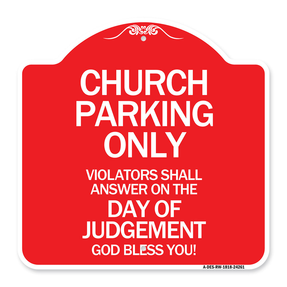 Church Parking Only Violators Shall Answer on the Day of Judgement
