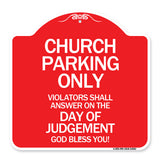 Church Parking Only Violators Shall Answer on the Day of Judgement