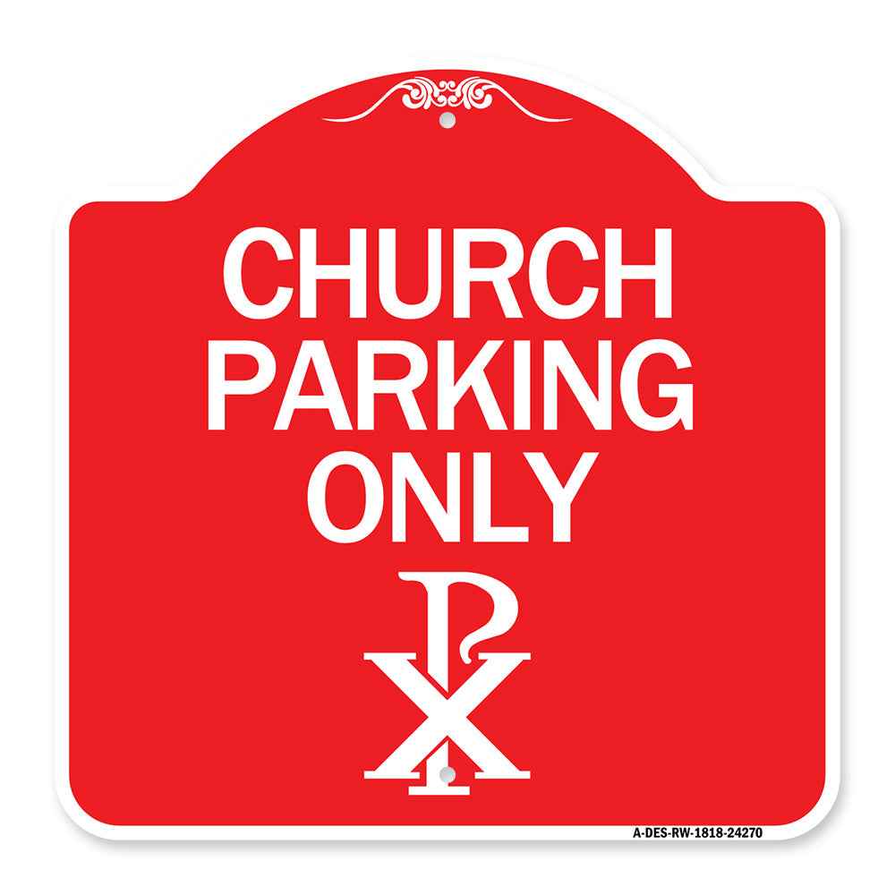Church Parking Only (Chi Rho Symbol)