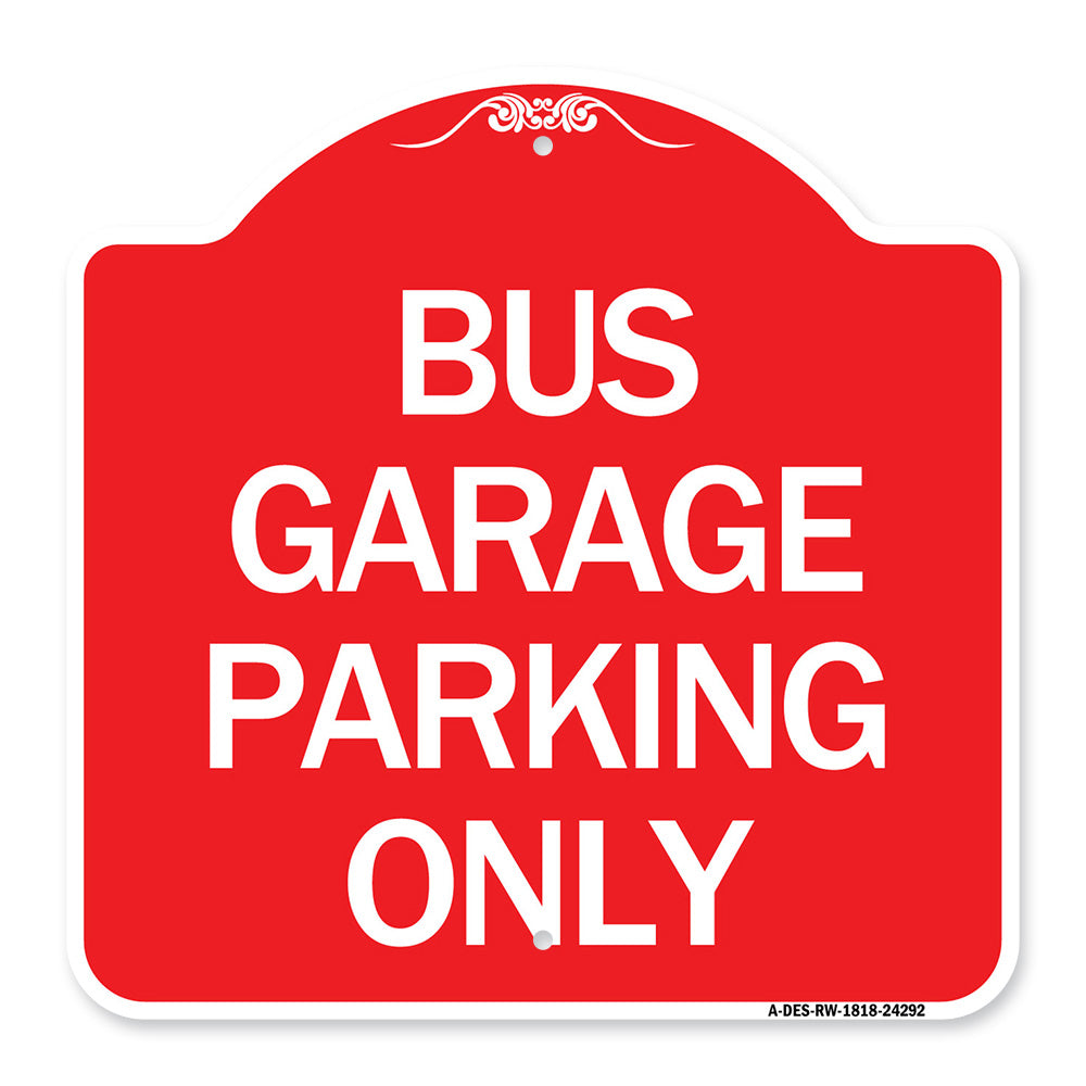 Bus Garage Parking Only