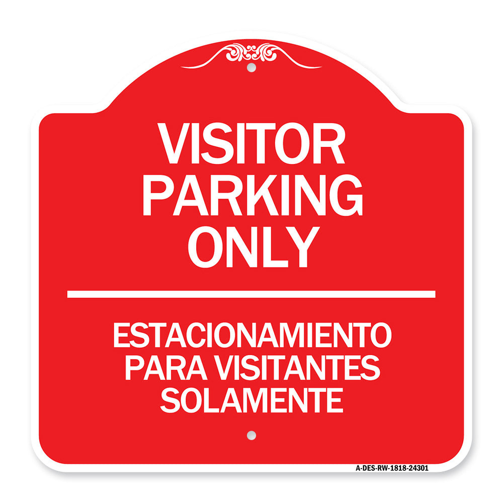 Bilingual Reserved Parking Sign Visitor Parking Only - Estacionamiento Para Visitantes Solamente