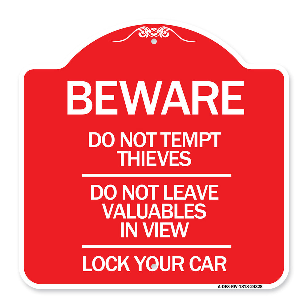 Beware Do Not Tempt Thieves - Do Not Leave Valuables in View - Lock Your Car