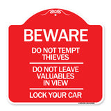Beware Do Not Tempt Thieves - Do Not Leave Valuables in View - Lock Your Car