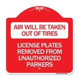 Air Will Be Taken Out of Tires - License Plates Removed from Unauthorized Parkers