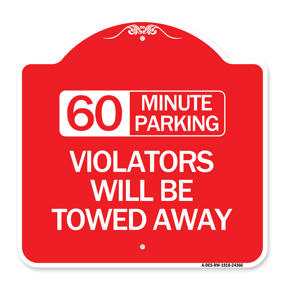 60 Minute Parking Violators Will Be Towed Away