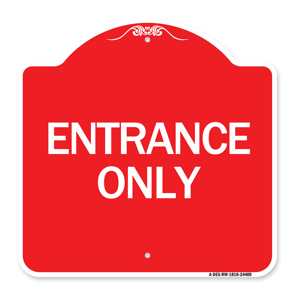Traffic Entrance Sign Entrance Only