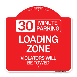 30 Minute Parking Loading Zone Violators Will Be Towed